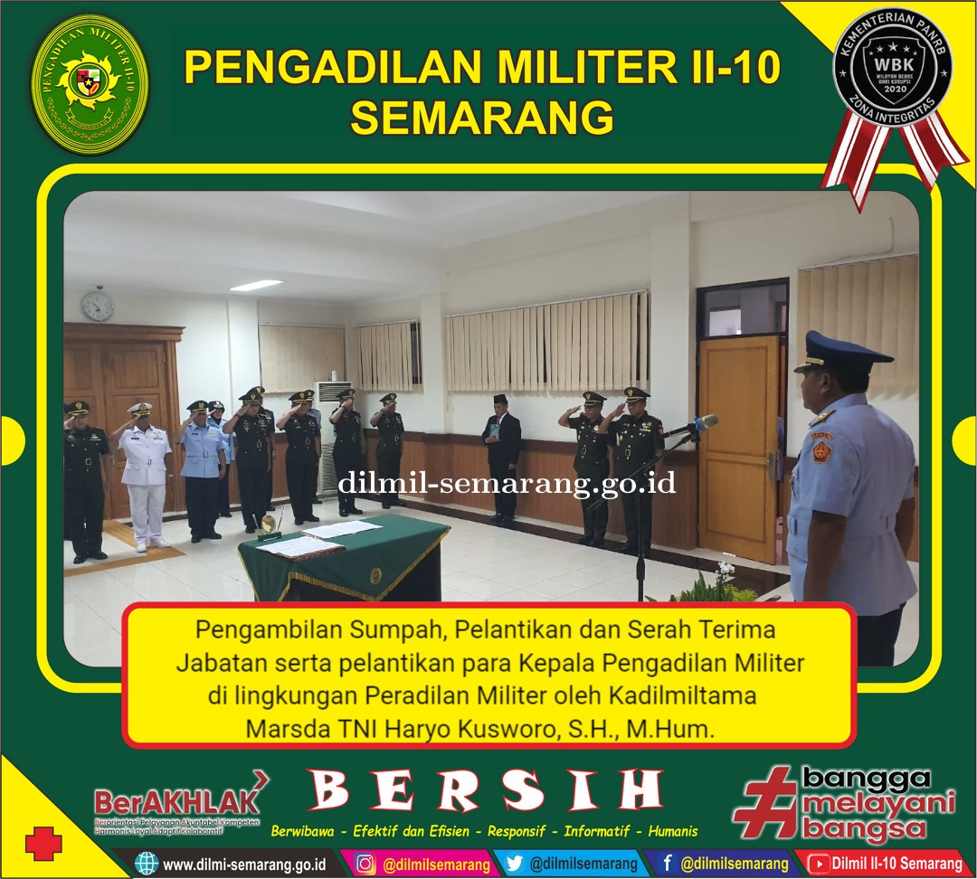 Pengambilan Sumpah, Pelantikan dan Serah Terima Jabatan para Kepala Pengadilan Militer