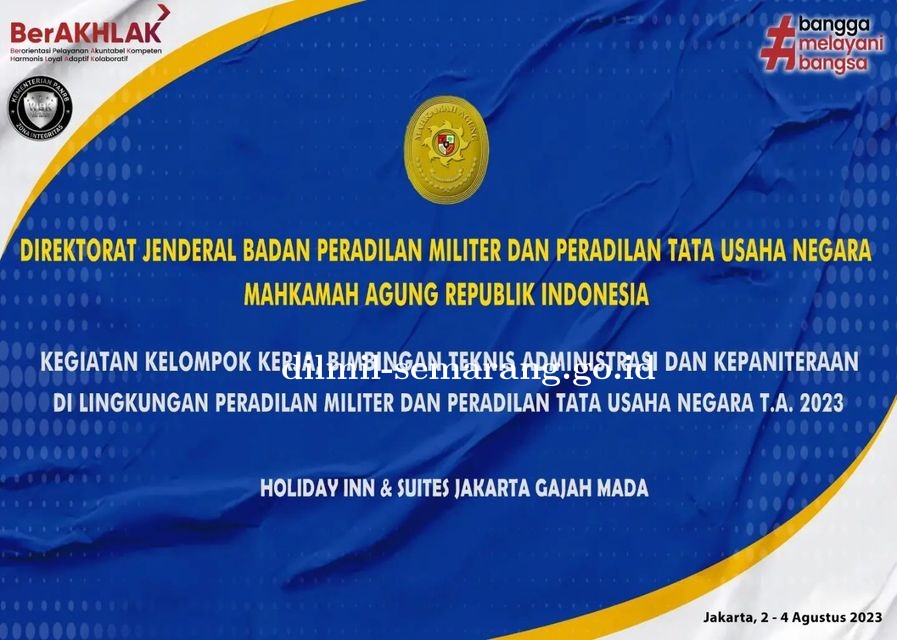 Kegiatan Kelompok Kerja, Bimbingan Teknis Administrasi dan Kepaniteraan Di Lingkungan Peradilan Militer Dan Peradilan Tata Usaha Negara T.A. 2023