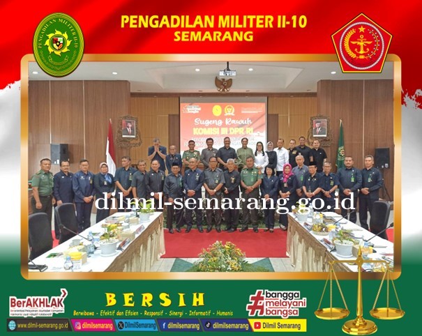 Kunjungan Kerja Reses Komisi III DPR RI dengan 4 Lingkungan Peradilan di Wilayah Jawa Tengah